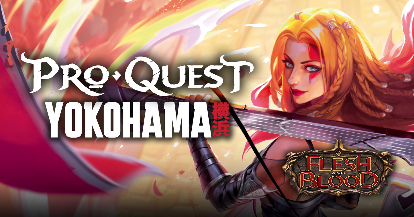 FaB Pro Quest: Yokohama Preregistration
