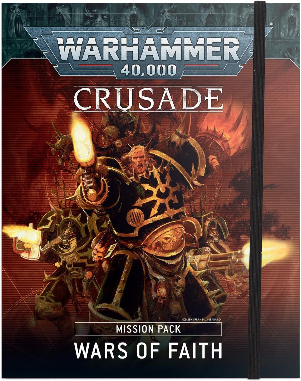 Warhammer 40K: Crusade Mission Pack - Wars Of Faith
