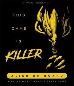 This Game is Killer: Alien on Board