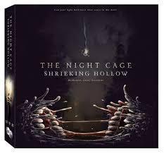 The Night Cage: Shrieking Hollow