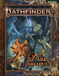 Pathfinder RPG 2e: Dark Archive (Remastered)