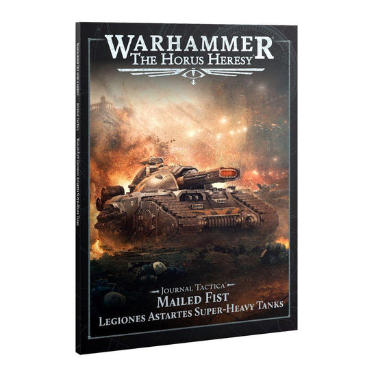 Journal Tactica: Mailed Fist – Legiones Astartes Super-heavy Tanks